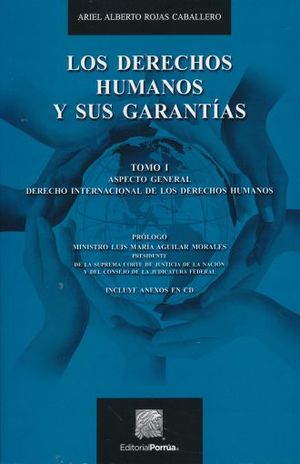 Los Derechos Humanos y sus Garantías Tomo I