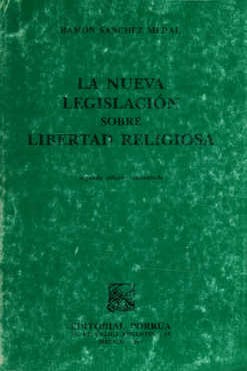 LA NUEVA LEGISLACION SOBRE LIBERTAD RELIGIOSA