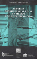 Reforma constitucional penal en México y su instrumentación