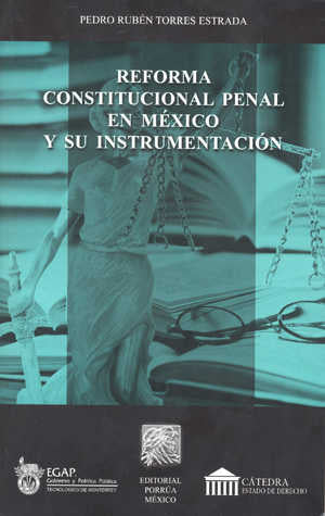 Reforma constitucional penal en México y su instrumentación