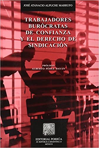 Trabajadores burócratas de confianza y el derecho