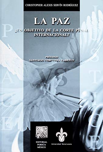 La Paz Un Objetivo De La Corte Penal Internacional
