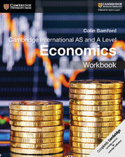 Cambridge International AS and A Economics Workbook