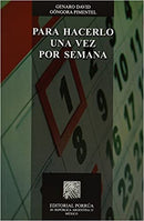 Para hacerlo una vez por semana