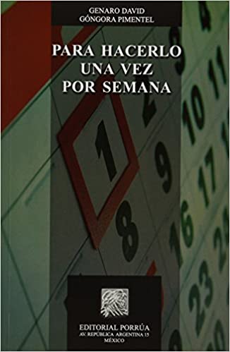 Para hacerlo una vez por semana