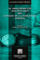 Procedimiento disciplinario del Consejo de la Judicatura Federal