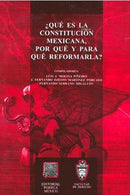 ¿Qué es la constitución mexicana por qué y para qué reformarla?