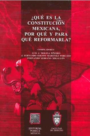¿Qué es la constitución mexicana por qué y para qué reformarla?