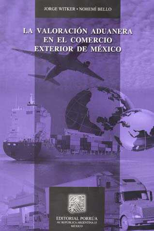 La valoración aduanera en el comercio exterior de México