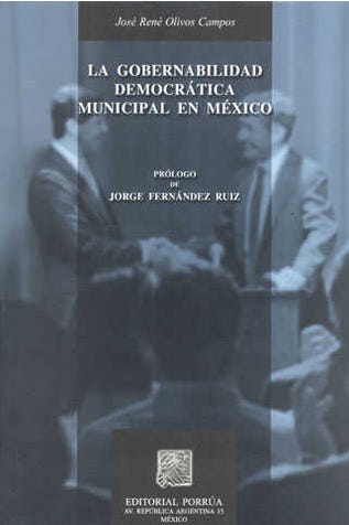 La gobernabilidad democrática municipal en México
