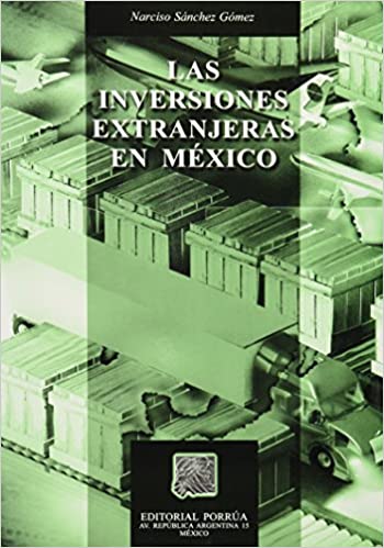 Las inversiones extranjeras en México
