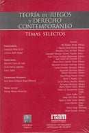 Teoría de juegos y derecho contemporáneo: temas selectos