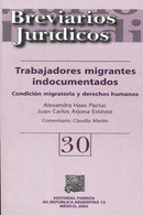 Trabajadores migrantes indocumentados 30 condición migratoria