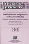 Trabajadores migrantes indocumentados 30 condición migratoria