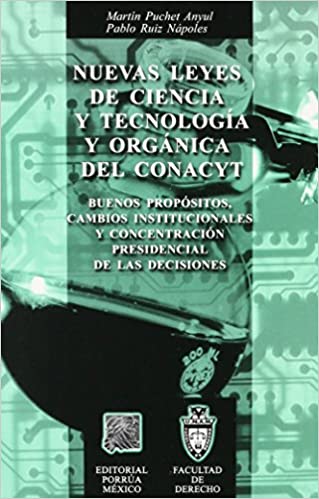 Nuevas leyes de ciencia y tecnología y orgánica del CONACyT