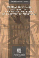 Medidas procesales alternativas a la prisión preventiva