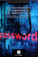 Las tecnologías, el ciberespacio y el derecho penal