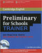 Preliminary for Schools Trainer Six Practice Tests with Answers, Teacher's Notes and Audio CDs (3)"