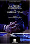 La Prueba Testimonial en Materia Penal