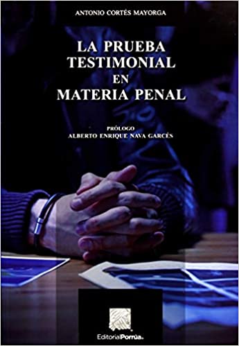 La Prueba Testimonial en Materia Penal