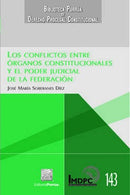 Los conflictos entre órganos constitucionales y el Poder Judicial de la Federación