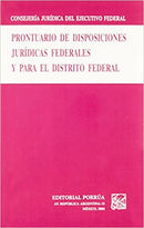 Prontuario de disposiciones jurídicas federales y para el DF