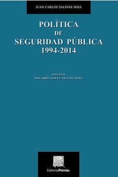 Política de Seguridad Pública 1994-2014