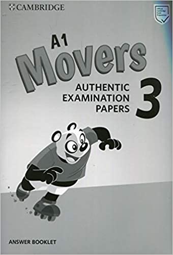 Pre A1 Starters, A1 Movers, A2 Flyers 3 A1 Movers Answer Booklet