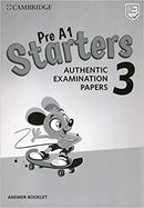 Pre A1 Starters, A1 Movers, A2 Flyers 3 Pre A1 Starters Answer Booklet