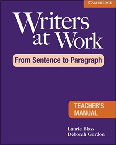 Writers at Work: From Sentence to Paragraph Teacher's Manual