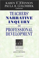 Teacher's Narrative Inquiry as Professional Development