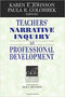 Teacher's Narrative Inquiry as Professional Development
