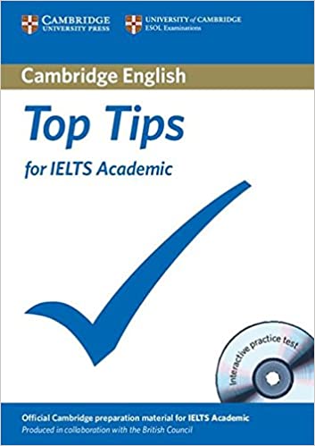 The Official Top Tips for IELTS Paperback with CD-ROM Academic Module