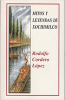 MITOS Y LEYENDAS DE XOCHIMILCO