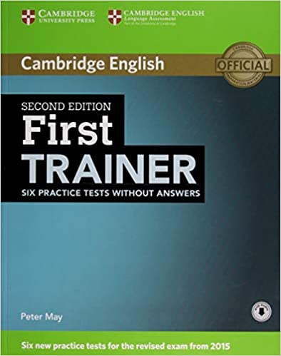 First Trainer 2ed Six Practice Tests without Answers with Audio