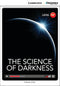 The Science of Darkness Book with Online Access - Low Intermediate