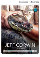 Jeff Corwin: Wild Man Book with Online Access - Beginning