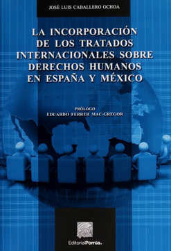 La incorporación de los tratados internacionales sobre derechos humanos en España y México
