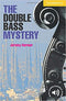 The Double Bass Mystery - 2