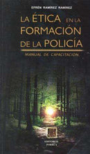Ética en la formación de la policía manual de capacitación