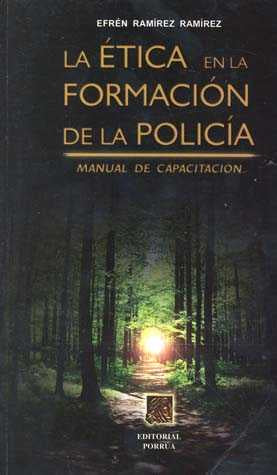 Ética en la formación de la policía manual de capacitación