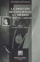 La objeción de conciencia en México el derecho a disentir