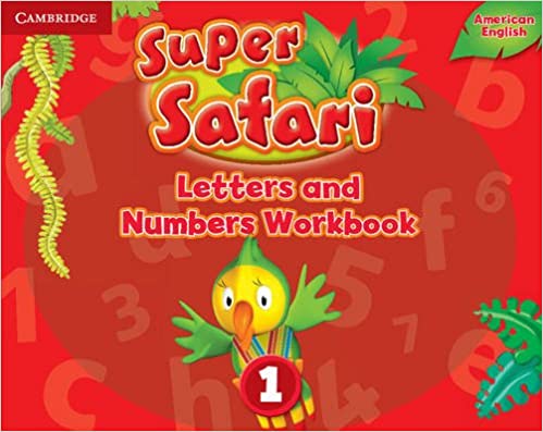 American English Super Safari Letters and Numbers Workbook 1