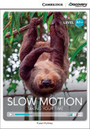 Slow Motion: Taking Your Time Book with Online Access - High Beginning