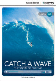 Catch a Wave: The Story of Surfing Book with Online Access - Beginning