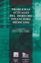 Problemas actuales del Derecho Financiero Mexicano