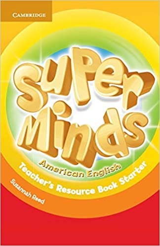 American English Super Minds Teacher's Resource Book 0 Starter