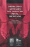 Problemas actuales del derecho penal mexicano