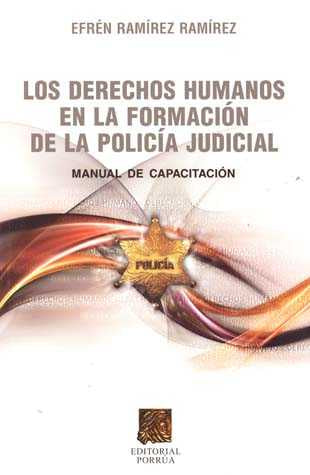 Los derechos humanos en la formación de la policía judicial