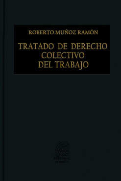 Tratado de derecho colectivo del trabajo